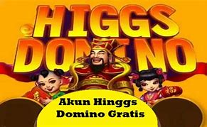 Akun Higgs Domino Gratis Chip Banyak